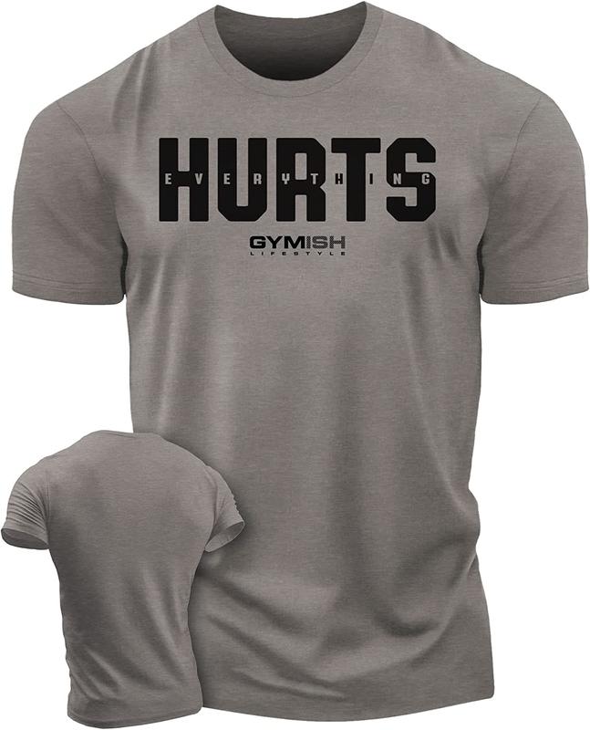 005. Everything Hurts Funny Motivational Workout Gym T-Shirt for Men