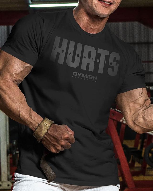 005. Everything Hurts Funny Motivational Workout Gym T-Shirt for Men